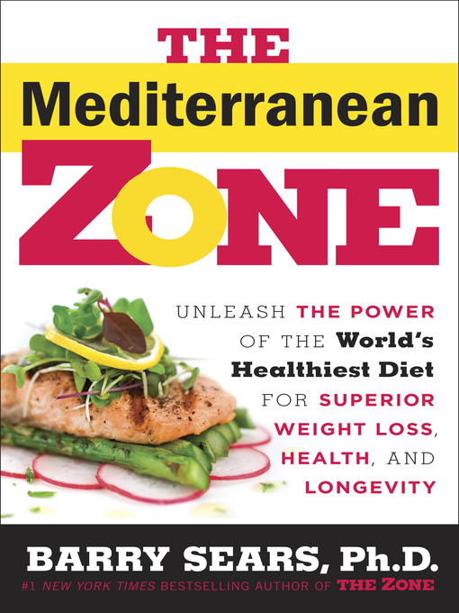 Title details for The Mediterranean Zone by Dr. Barry Sears - Wait list
